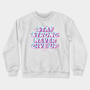 Strong Gamer💪 Never give up Crewneck Sweatshirt